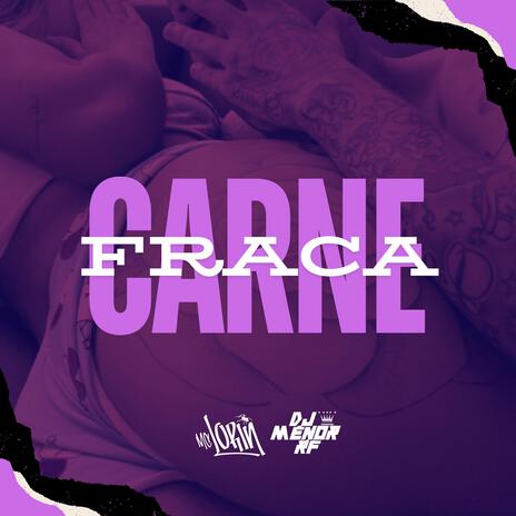 MTG CARNE É FRACA ft. Mc Lorin