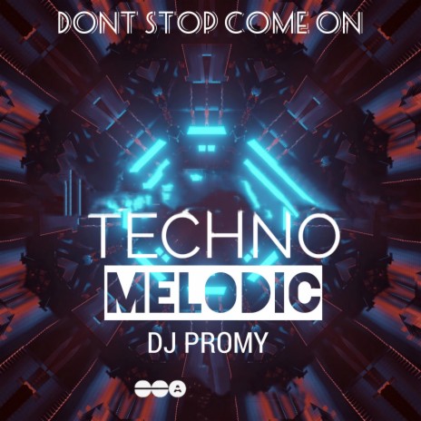 Dont Stop Come On | Boomplay Music