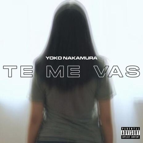 Te me vas | Boomplay Music