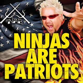 Ninjas Are Patriots