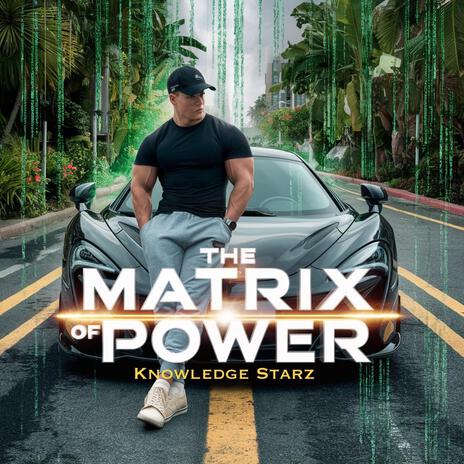 The Matrix of Power | Boomplay Music