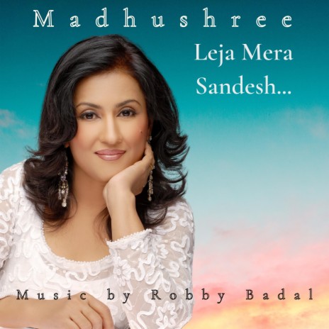 Leja Mera Sandesh | Boomplay Music