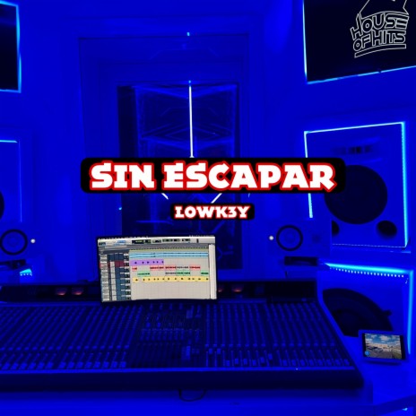 Sin Escapar | Boomplay Music