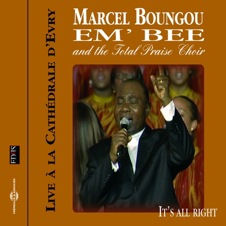 La voix du bon berger (Live 2005 Cathédrale d'Evry France) ft. The Total Praise Choir | Boomplay Music