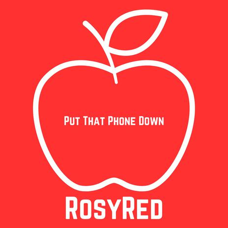 Put The Phone Down | Boomplay Music