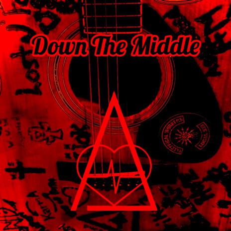 Down The Middle | Boomplay Music