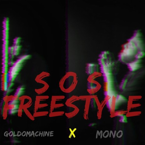 SOS Freestyle (feat. GoldoMachine)