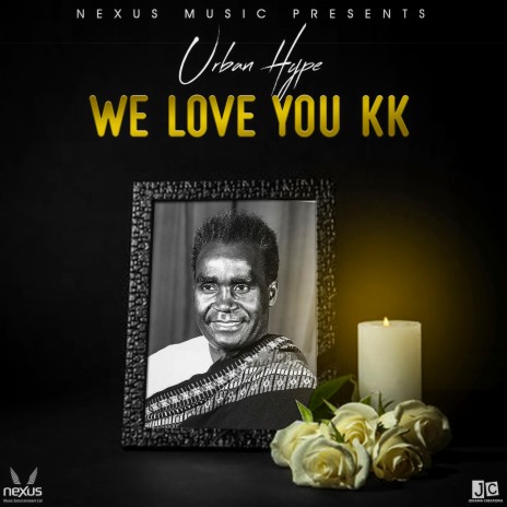 We Love You Kk | Boomplay Music