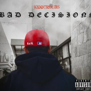 Bad Decisions