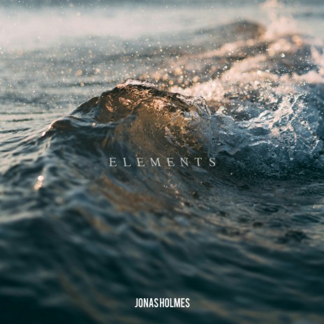 Elements | Boomplay Music