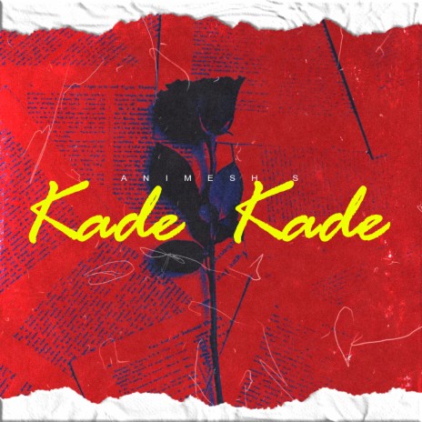 Kade Kade | Boomplay Music