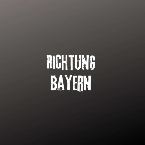 Richtung Bayern (Pastiche/Remix/Mashup) ft. Brass Knuckle | Boomplay Music