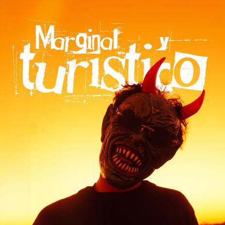 Marginal y turístico | Boomplay Music