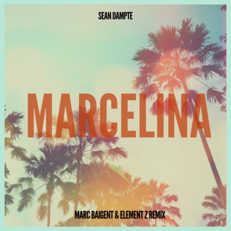 Marcelina (Marc Baigent & Element Z Remix) | Boomplay Music