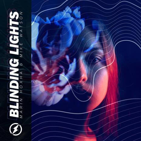 Blinding Lights ft. Mike Watson | Boomplay Music