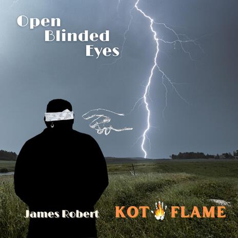 Blinded Eyes ft. KOT Flame | Boomplay Music