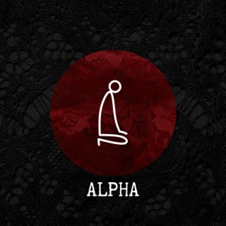 ALPHA lyrics | Boomplay Music