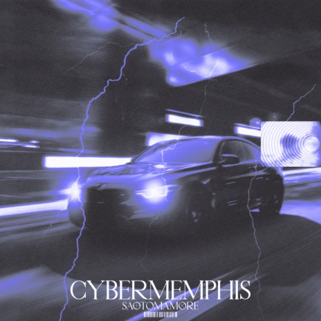 CYBER MEMPHIS | Boomplay Music