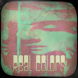 Real Colors lyrics | Boomplay Music