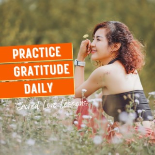 SLL S4: Practice Gratitude Daily