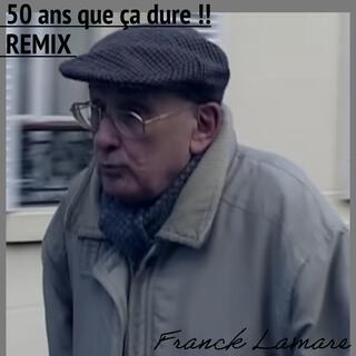 50 ans que ça dure !! (Remix)