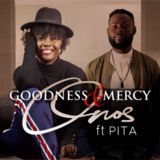 Goodness & Mercy ft. Pita lyrics | Boomplay Music