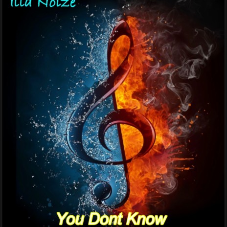 You Dont Know | Boomplay Music
