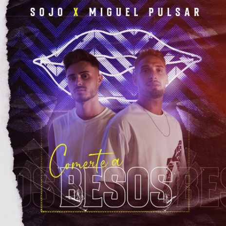 Comerte A Besos ft. Miguel Pulsar | Boomplay Music