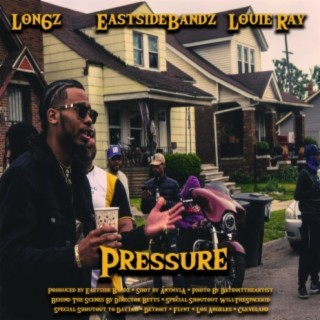 Pressure (feat. Eastside Bandz & Louie Ray)