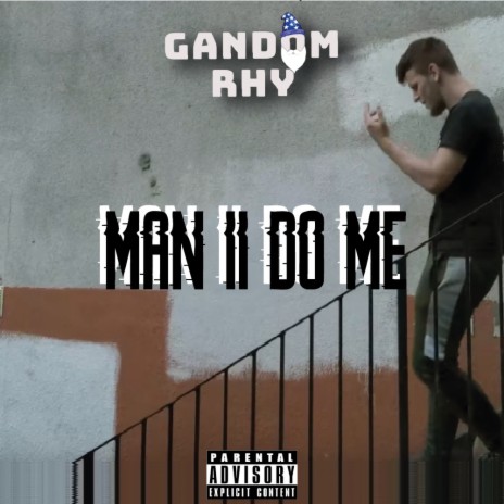 Man II Do Me | Boomplay Music