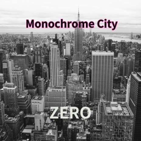 Monochrome City | Boomplay Music