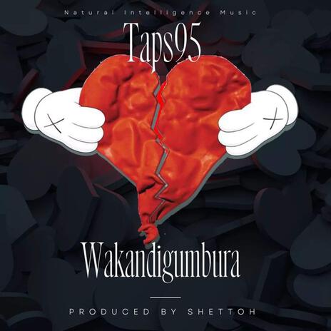 Wakandigumbura | Boomplay Music