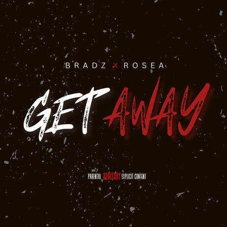 Get Away ft. Rosea | Boomplay Music