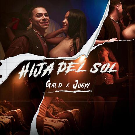 Hija del Sol ft. Joeyy | Boomplay Music