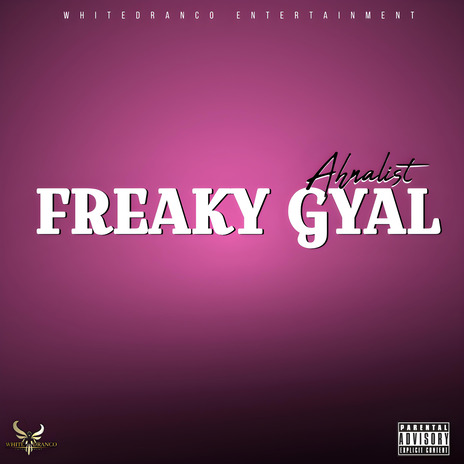 Freaky Gyal | Boomplay Music