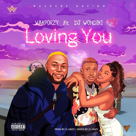 Loving you ft. Dj wondiki | Boomplay Music