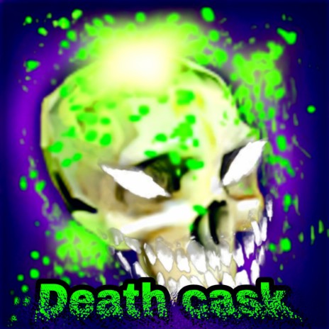 Death Cask | Boomplay Music