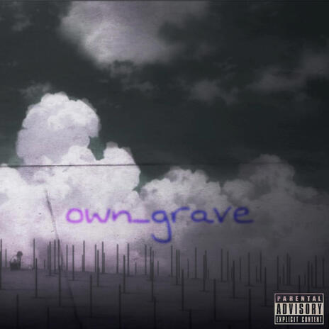 Own_Grave | Boomplay Music