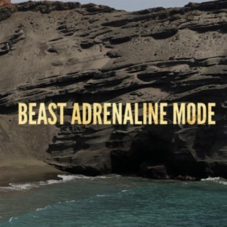 Beast Adrenaline Mode