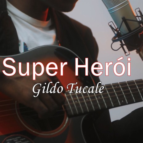 Super-Herói | Boomplay Music