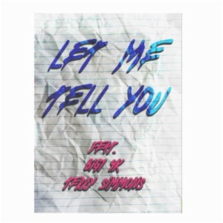 Let Me Tell you (feat. BIG14k & Terry Simmons)
