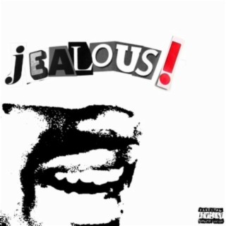 jealous! ft. Elijiante lyrics | Boomplay Music