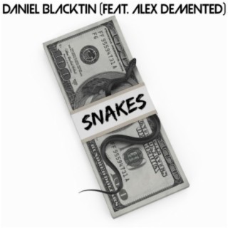Snakes (feat. Alex Demented)