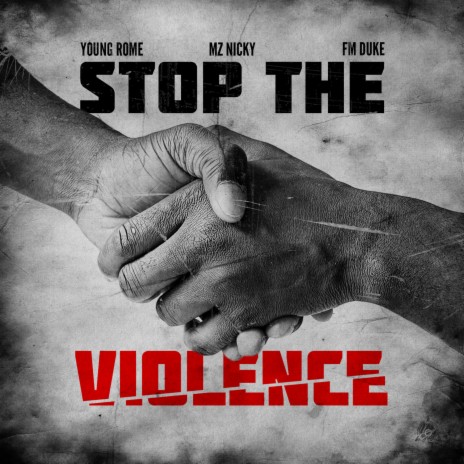 Stop The Violence ft. Young Rome & Ms. Nicky | Boomplay Music