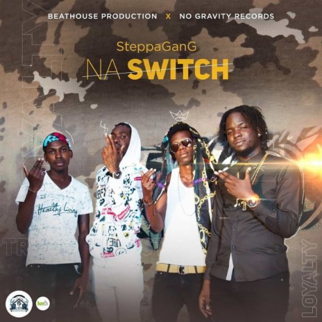 Na Switch ft. Ace Steppa, Spade Steppa, Intro Prince & Atomyk Steppa