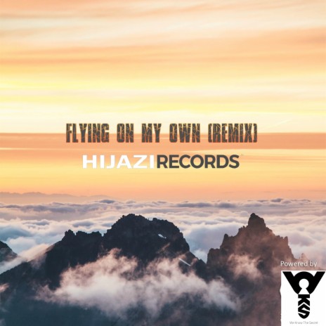 Flying On My Own (Remix) | Boomplay Music