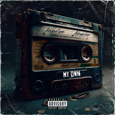 My Own ft. Adoublez | Boomplay Music