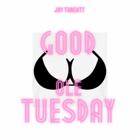 Good Ole Tuesday | Boomplay Music