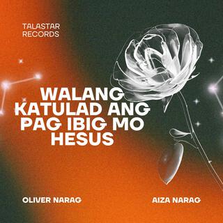 WALANG KATULAD ANG PAG-IBIG MO HESUS lyrics | Boomplay Music