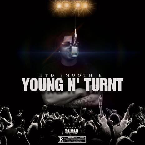 Young N' Turnt | Boomplay Music